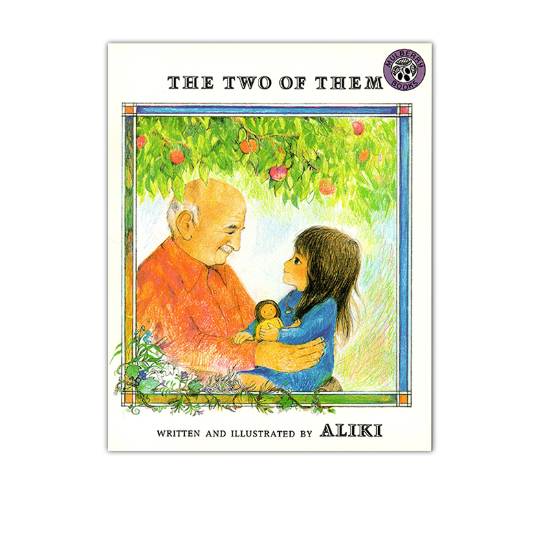 英文原版 The Two of Them 他们两个 儿童情感启蒙故事绘本 亲情 成长 家庭关系 名家Aliki