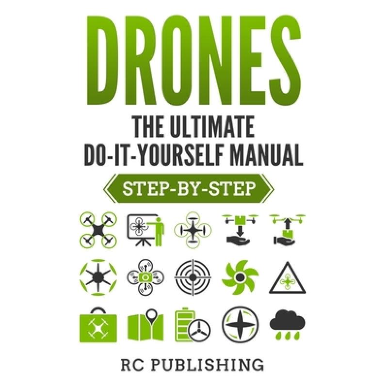 【4周达】DRONES: The Ultimate DIY Manual  (Step-By-Step) [9783907269084]