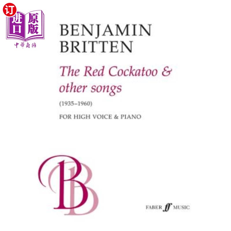 海外直订The Red Cockatoo & Other Songs: High Voice & Piano 红鹦鹉和其他歌曲:高音和钢琴