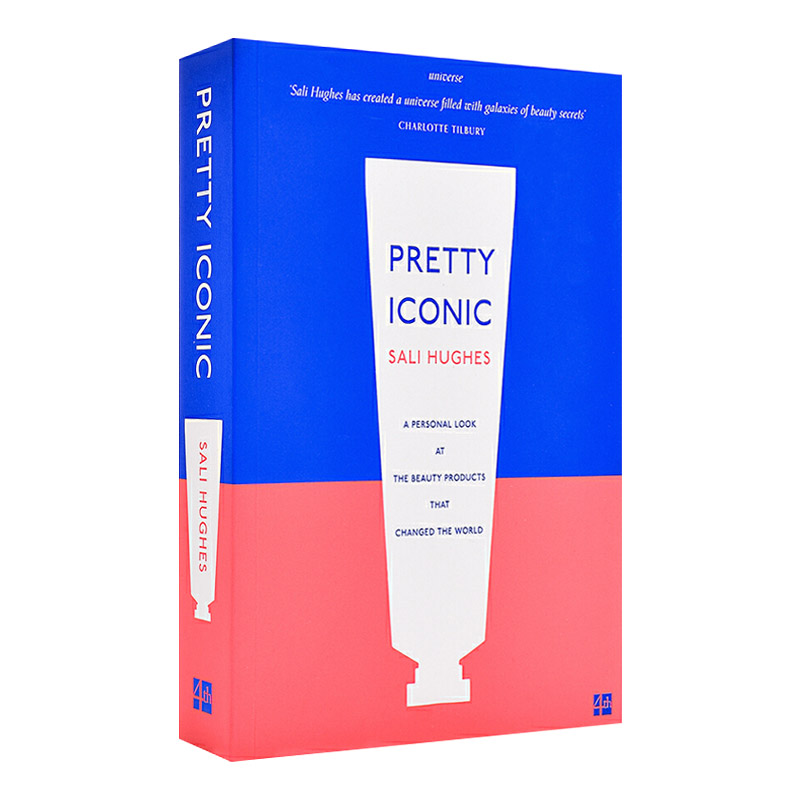 Pretty Iconic 美妆攻略 时尚专栏作者萨利·休斯 改变世界的美妆产品进口原版英文书籍