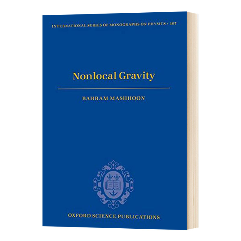 Nonlocal Gravity 非局部重力 精装 Bahram Mashhoon 牛津大学出版社国际物理学专著系列 英文原版天文学读物 进口英语书籍