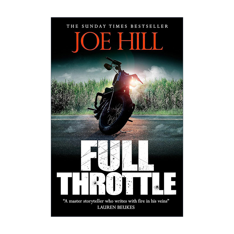 英文原版 Full Throttle 加足马力 奇幻惊悚恐怖小说集 斯蒂芬金之子乔·希尔 Joe Hill 英文版 进口英语原版书籍