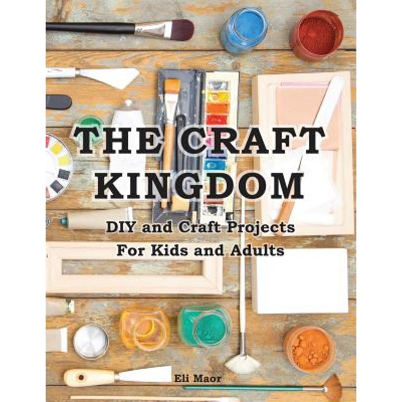 【4周达】The Craft Kingdom: DIY and Craft Projects for Kids and Adults [9789657679463]