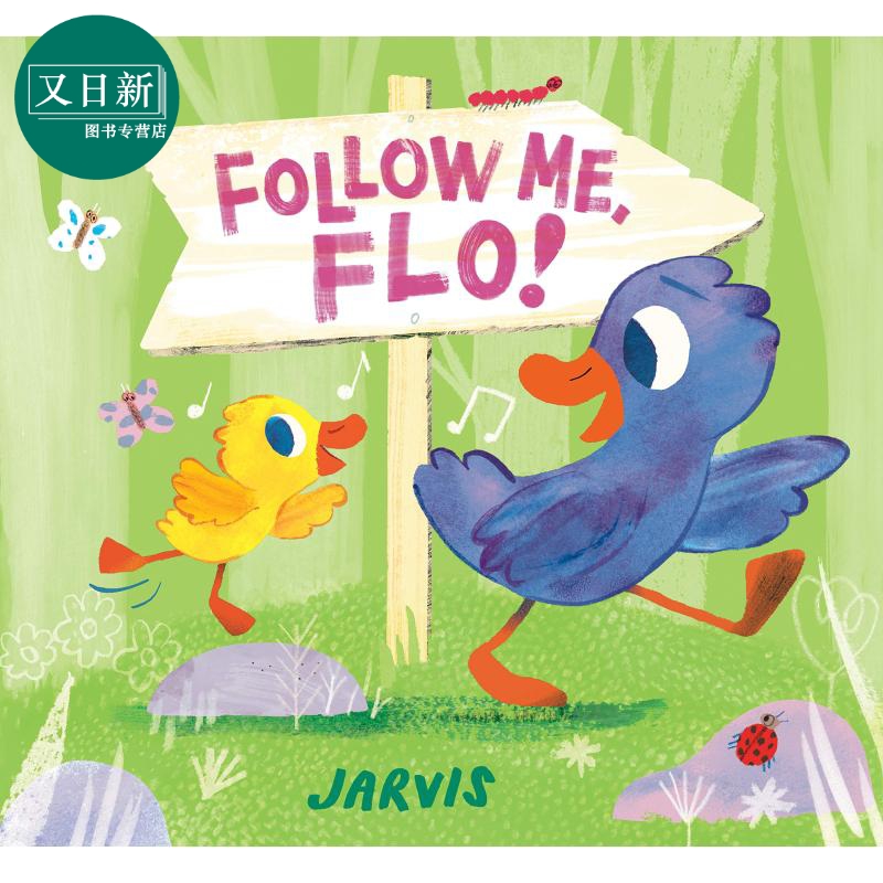 Follow Me, Flo! 跟我来，弗洛！英文原版 进口原版 3岁到7岁 儿童绘本 低幼童书 Jarvis