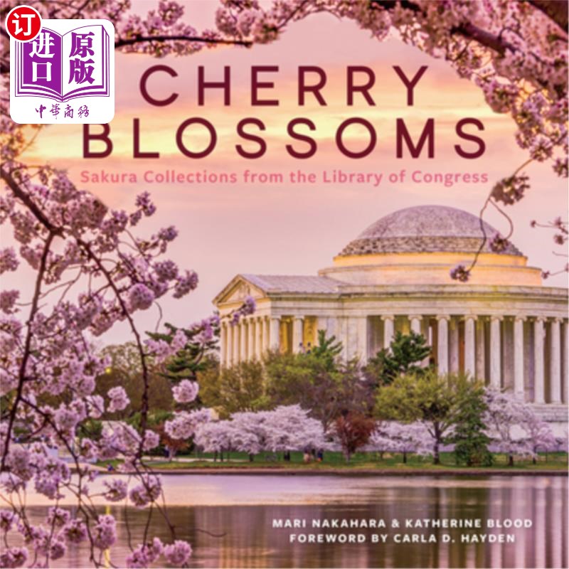 海外直订Cherry Blossoms: Sakura Collections from the Library of Congress 《樱花:美国国会图书馆的樱花收藏》