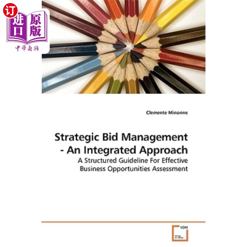 海外直订Strategic Bid Management - An Integrated Approach 战略投标管理-综合方法