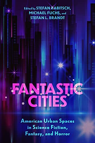 预售【外图英文原版】Fantastic Cities 奇幻城市：科幻、幻想和恐怖小说中的美国城市空间