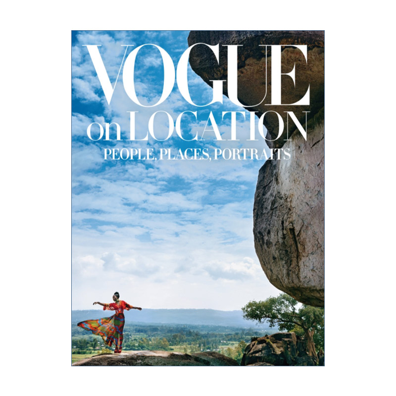 Vogue on Location 不同地点的时尚 人文 旅游摄影艺术 精装图册进口原版英文书籍