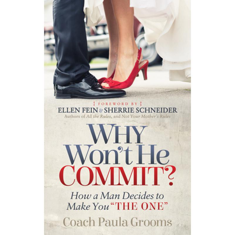 【4周达】Why Won't He Commit? : How a Man Decides to Make You The One [9781683508014]
