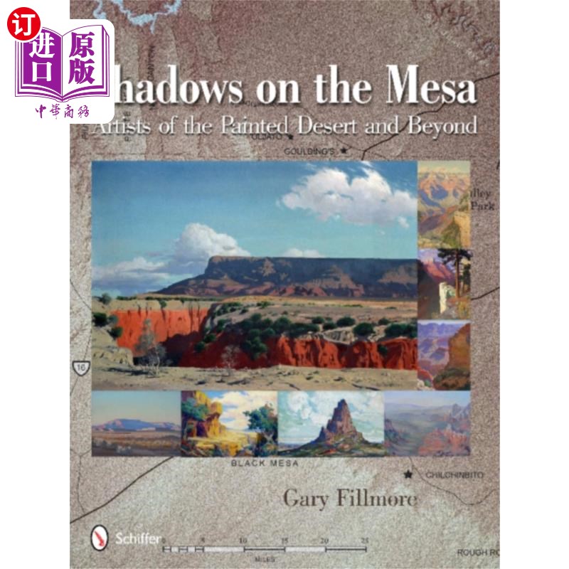 海外直订Shadows on the Mesa: Artists of the Painted Dese... 《台地上的阴影:彩色沙漠及其他地区的艺术家》