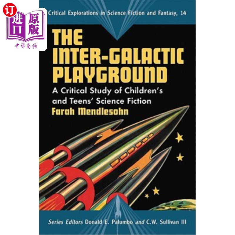 海外直订The Inter-Galactic Playground: A Critical Study of Children's and Teens' Science 星际乐园:儿童和青少