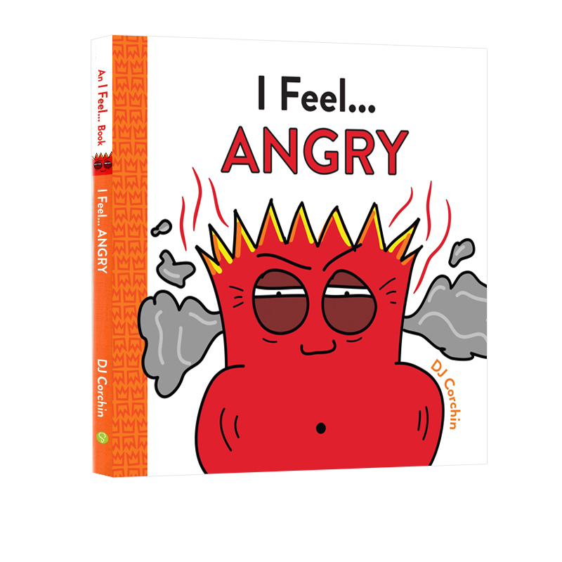 英文原版 I Feel... Angry 精装  情绪管理 儿童性格培养 情感情商培养 图画故事书 启蒙早教绘本 DJ Corchin