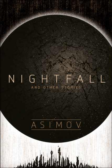 英文原版 Nightfall and Other Stories 夜幕降临 Isaac Asimov 科幻大师艾萨克·阿西莫夫科幻小说【外图英文】