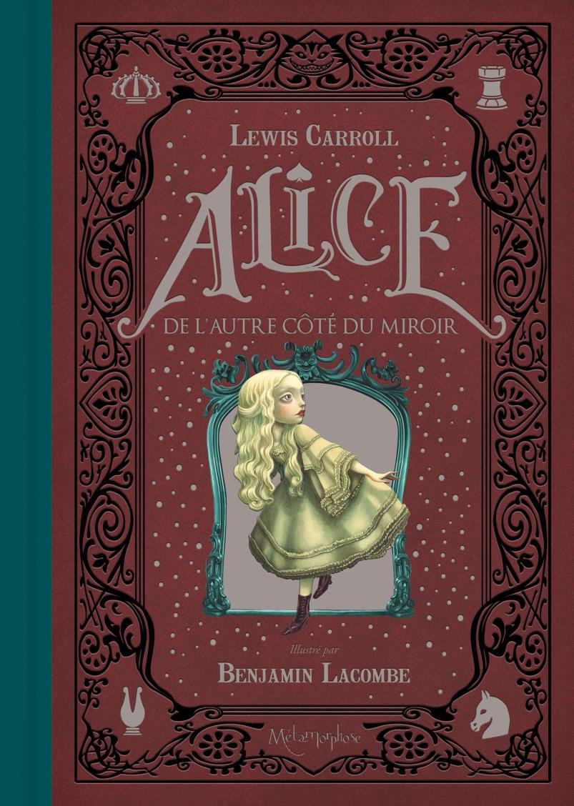 现货法语原版 本杰明·拉孔贝 镜中的爱丽丝 爱丽丝梦游仙境续集 暗黑哥特巴洛克小众绘本 Alice de l’autre côté du miroir
