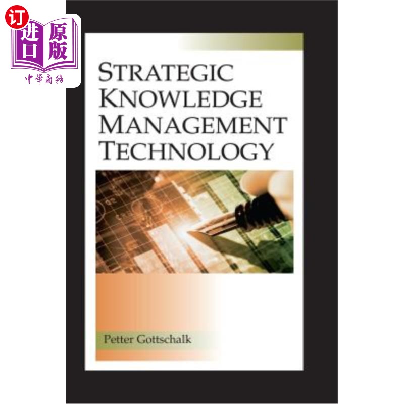 海外直订Strategic Knowledge Management Technology 战略知识管理技术