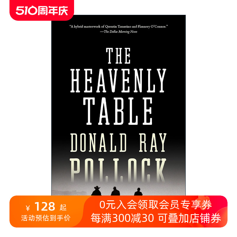 英文原版 The Heavenly Table 神圣的餐桌 惊悚恐怖小说 神弃之地作者Donald Ray Pollock英文版 进口英语原版书籍