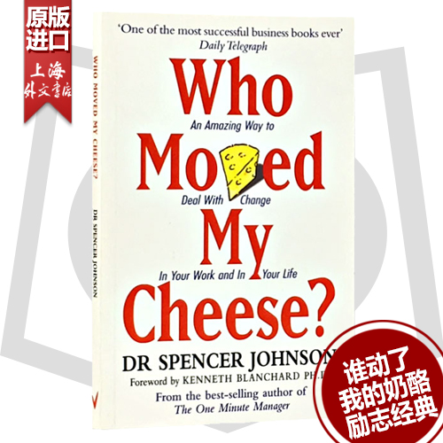 现货Who Moved My Cheese谁动了我的奶酪 英语英文原版书籍Spencer斯宾塞约翰逊经典遗作不变的就是改变 两种封面随机发货外文书店