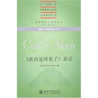 【正版包邮】 剑桥美国小说新论·4-《就说是睡着了》新论(英文影印版) 沃思-内舍 北京大学出版社